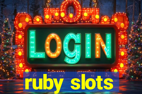 ruby slots