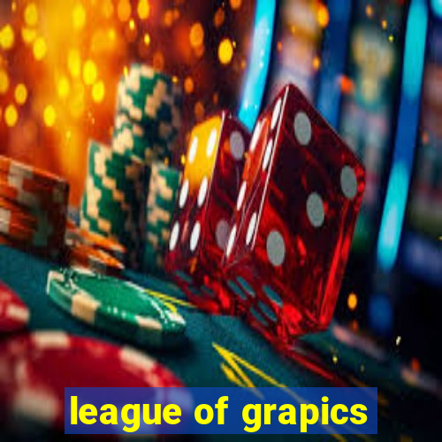 league of grapics