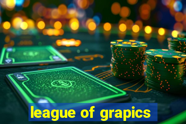 league of grapics