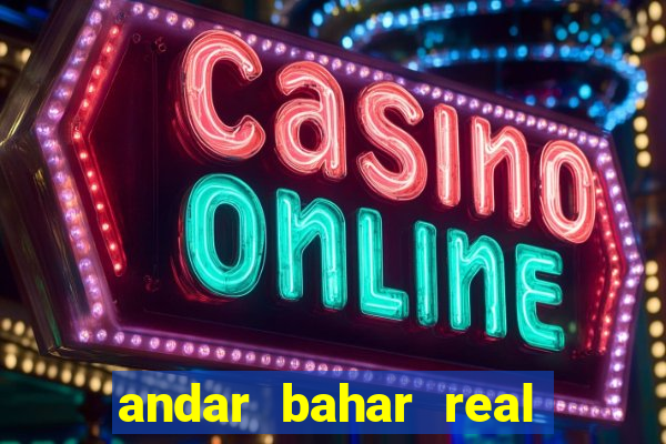 andar bahar real cash app