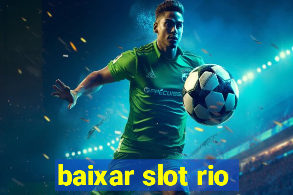 baixar slot rio