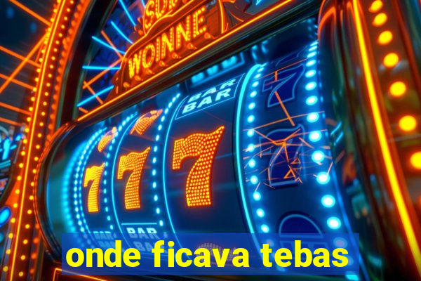 onde ficava tebas