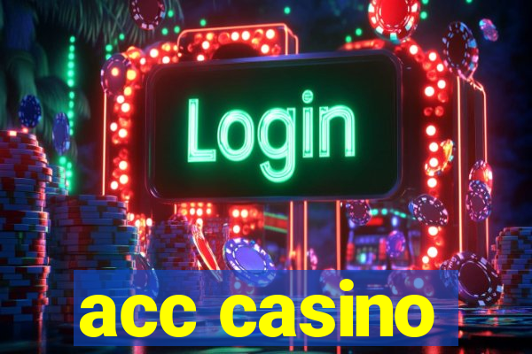 acc casino