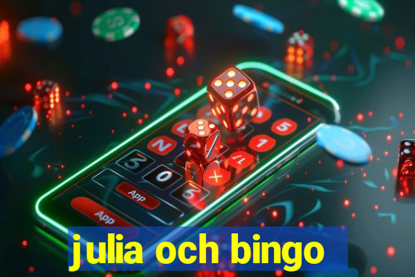 julia och bingo