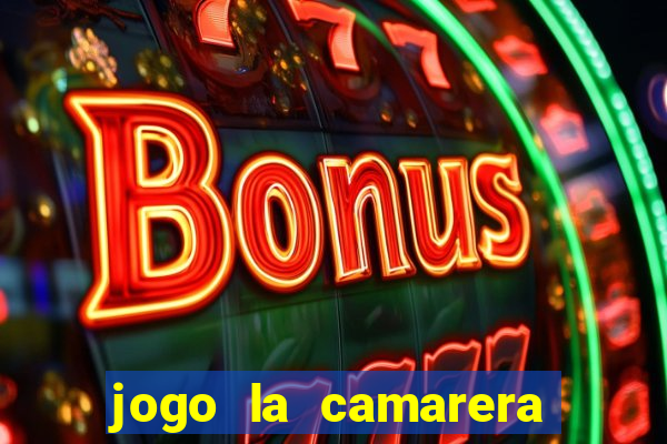 jogo la camarera para celular