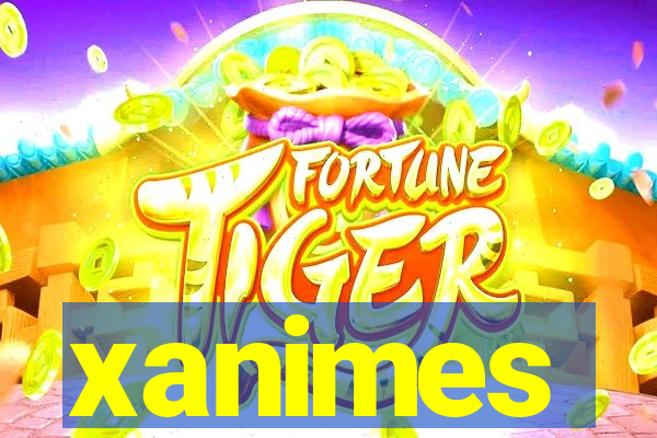 xanimes