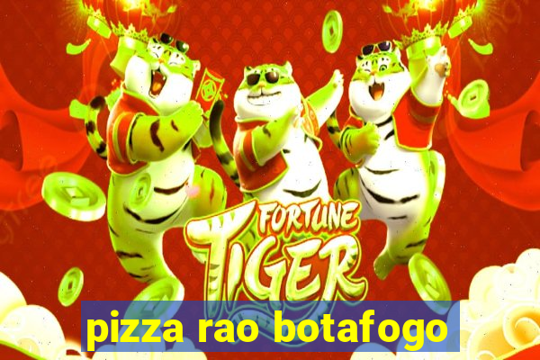 pizza rao botafogo