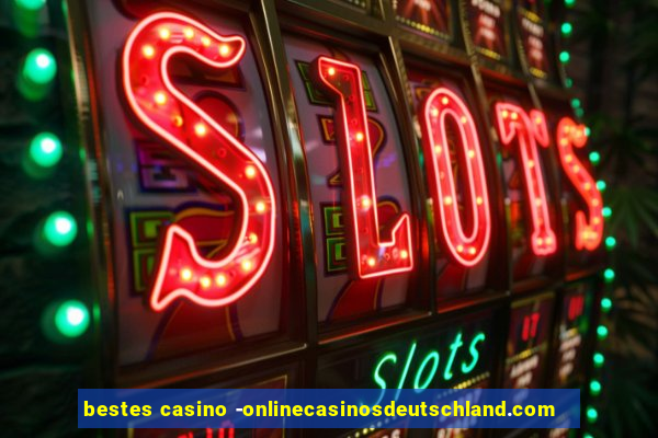 bestes casino -onlinecasinosdeutschland.com