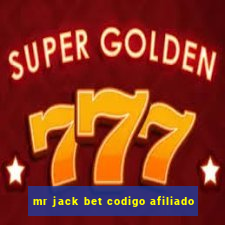 mr jack bet codigo afiliado