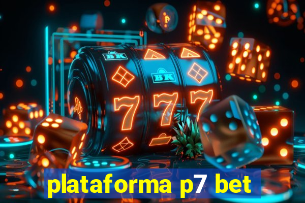 plataforma p7 bet