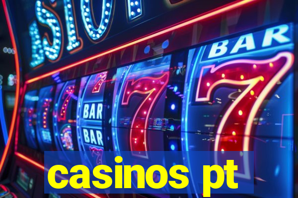 casinos pt