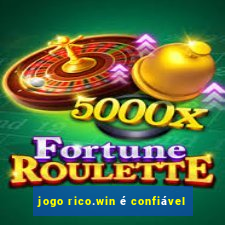 jogo rico.win é confiável