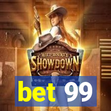 bet 99