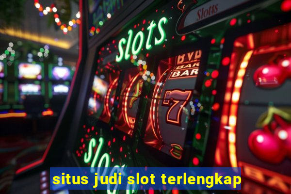 situs judi slot terlengkap