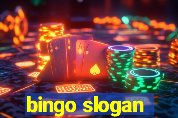 bingo slogan