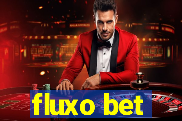 fluxo bet