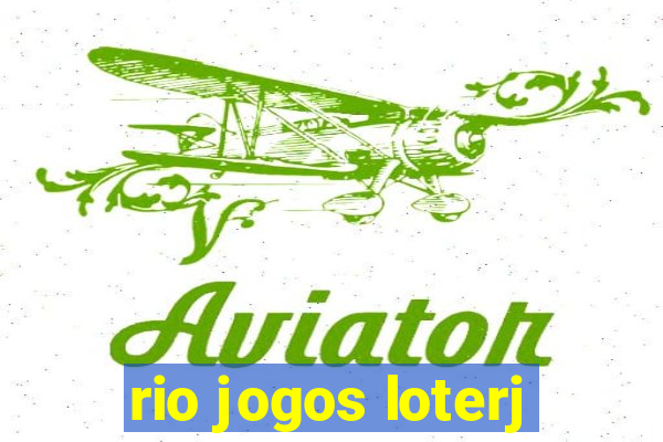 rio jogos loterj