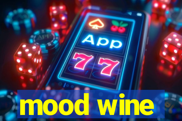 mood wine