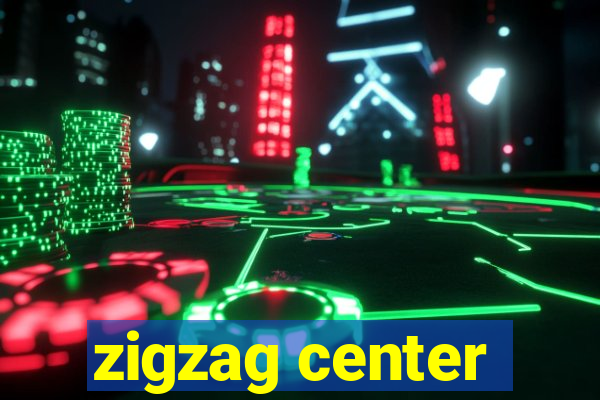 zigzag center