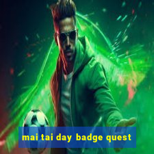 mai tai day badge quest