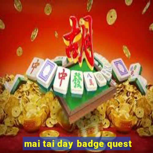 mai tai day badge quest