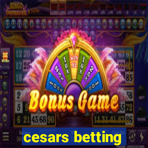 cesars betting