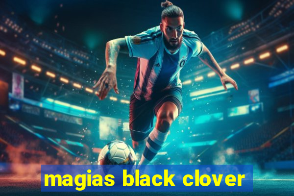 magias black clover