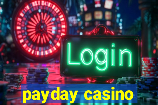 payday casino