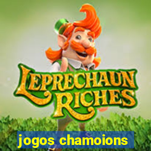 jogos chamoions