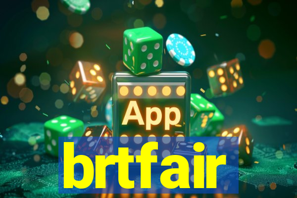 brtfair