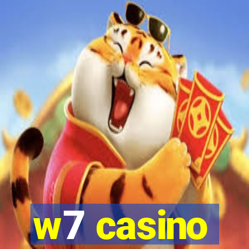 w7 casino