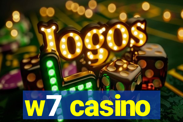 w7 casino