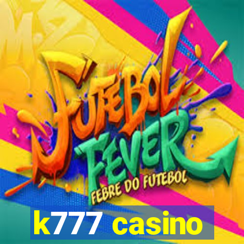 k777 casino