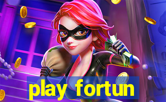 play fortun