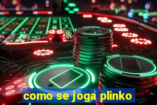 como se joga plinko