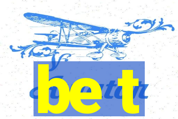 be t