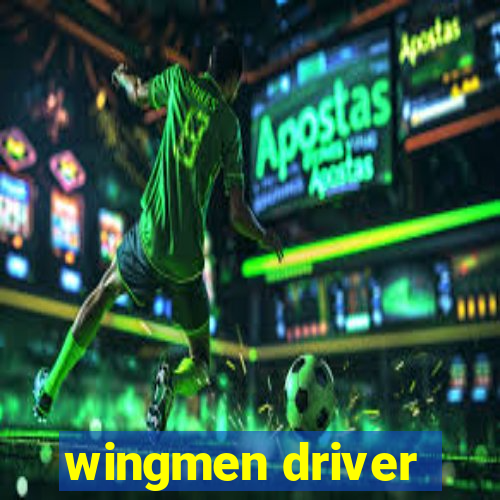 wingmen driver