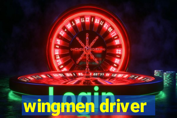 wingmen driver