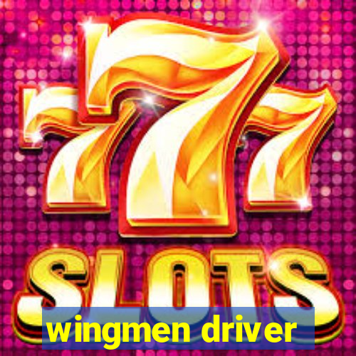 wingmen driver