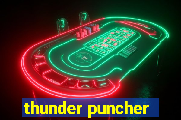 thunder puncher