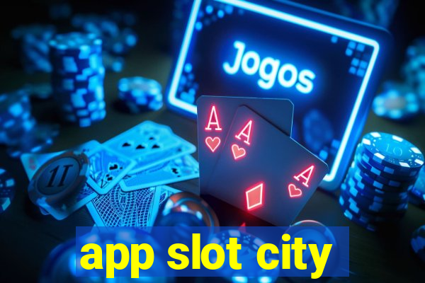 app slot city