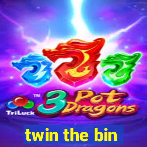 twin the bin