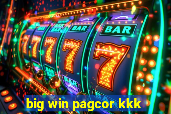 big win pagcor kkk