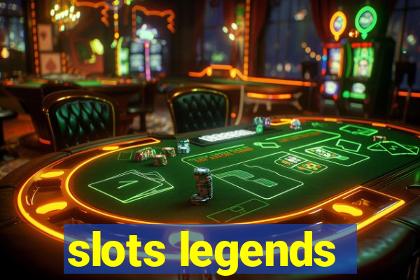 slots legends