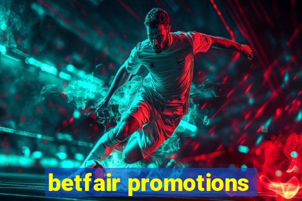 betfair promotions