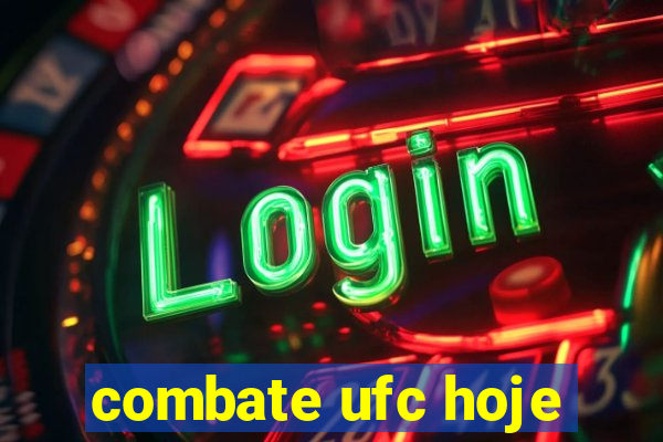 combate ufc hoje