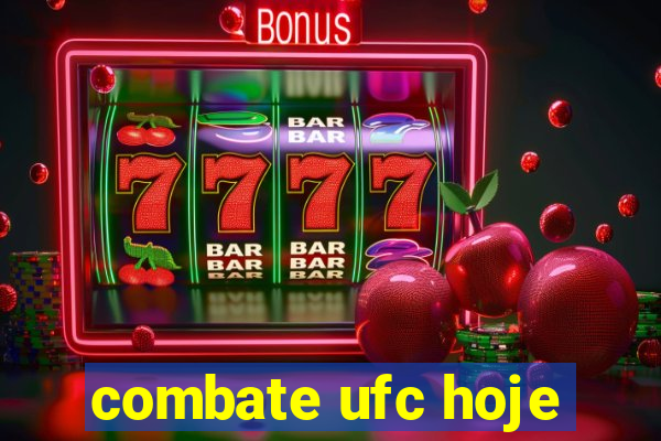 combate ufc hoje