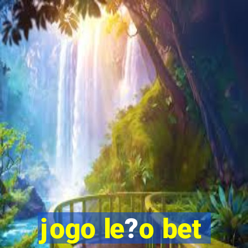 jogo le?o bet