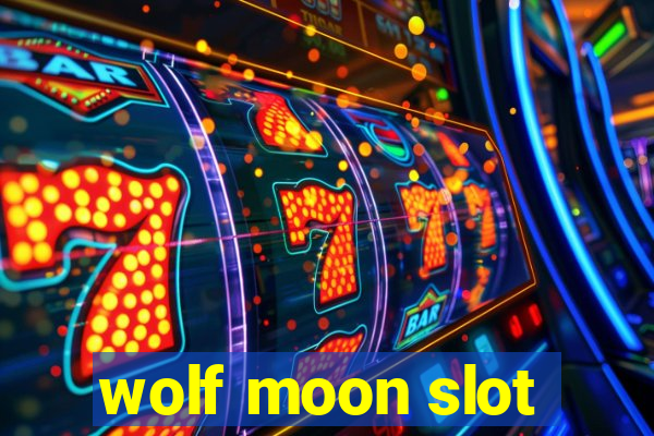 wolf moon slot