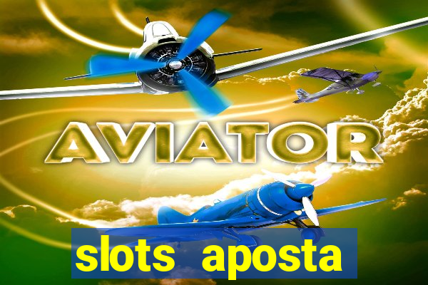 slots aposta mínima 1 centavo